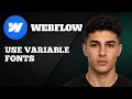 Webflow How to Use Variable Fonts Custom Typography Tutorial
