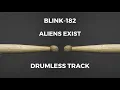 Download Lagu Blink-182 - Aliens Exist (drumless)