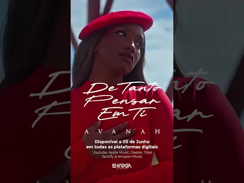 “De Tanto Pensar em Ti” BREVEMENTE !!! #avanah #ekargamusic #detantopensaremti