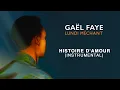 Gaël Faye - Histoire d'amour (Instrumental)