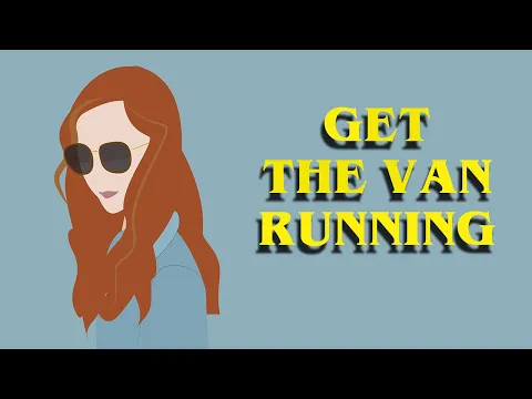 Get The Van Running
