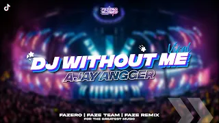 Download DJ WITHOUT ME AJAY ANGGER // Slowed Reverb 🎧🤙 MP3