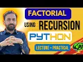 Lec-37 factorial using recursion Python functions exercises Python full course