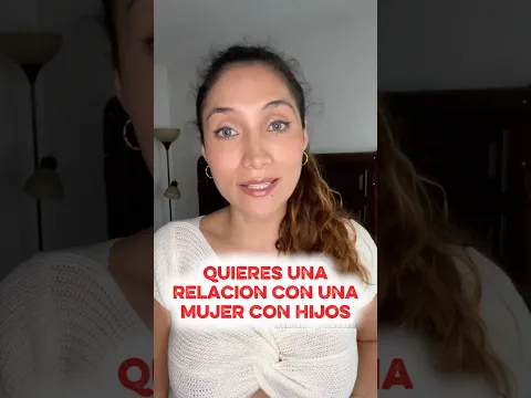 Quieres una relación con una mujer con hijos