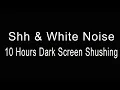 Download Lagu 10 Hours of Calming Shh \u0026 White Noise for Colicky Babies | Relaxing Dark Screen Atmosphere