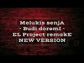 Download Lagu Melukis Senja - Budi Doremi (Della Firdatia Cover) | EL Project REMAKE