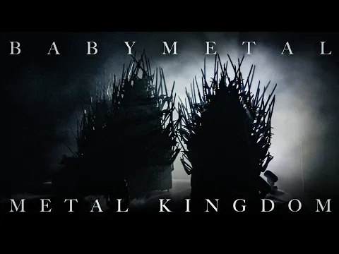 Download MP3 BABYMETAL - METAL KINGDOM (OFFICIAL)