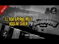 Download Lagu DJ ADA BAYANGMU BOOTLEG X NGULAR SEREM ‼️VIRAL TIKTOK TERBARU 2023‼️