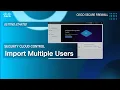 Security Cloud Control - Import Multiple Users