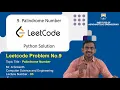Palindrome Number - LeetCode Problem 9 Python Solution Explained by Mr A Srikanth