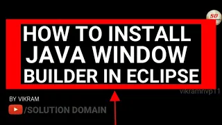 how to install window builder java swings in eclipse 2018-19
