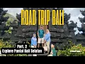 Download Lagu ROAD TRIP BALI Pakai Xpander | Part. 2 Explore Pantai Gunung Payung, Pantai Melasti \u0026 Pura Uluwatu