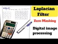 Applying Laplacian Filter with Zero Padding Digital Image Processing