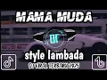 Download Lagu DJ MAMA MUDA STYLE LAMBADA ||  DJ VIRAL TERBARU 2025
