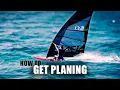How to get planing Windsurfing Tutorial