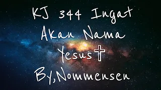 Download KJ 344 Ingat Akan Nama Yesus MP3