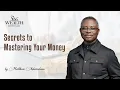 Download Lagu Secrets to Mastering Your Money
