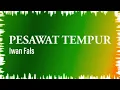 Download Lagu iwan fals - pesawat tempur - Official Lyrics Video /@aaraichanne9447