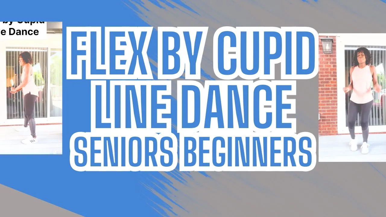 Flex by Cupid Line Dance Tutorial for Seniors and Beginners | Step by Step Slowly