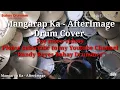Download Lagu Mangarap ka - Afterimage (Drum Cover)