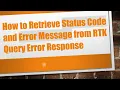 How to Retrieve Status Code and Error Message from RTK Query Error Response