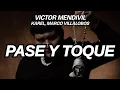 PASE Y TOQUE - Victor Mendivil, Karel, Marco Villalobos