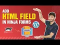 How To Add HTML Field In Ninja Forms WordPress Ninja Forms Tutorial