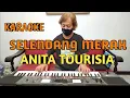 Selendang Merah - Anita Tourisia KARAOKE || HQ Audio | Rhumba