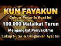 Download Lagu KUN FAYAKUN 🤲🤲 CUKUP PUTAR 1X AYAT INI INSYAALLAH P3NYAKIT DI TUBUHMU L4NGSUNG S3MBUH TOTAL❗