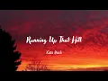 Running Up That Hill - 1 hour - Max's Song - Stranger Things S.4