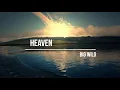 Big Wild - Heaven