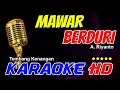 Download Lagu MAWAR BERDURI KARAOKE version A Riyanto Audio Clarity No noise