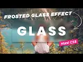 Pure CSS Glass Effects Html CSS Glassmorphism Effects