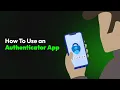 How To Use an Authenticator App