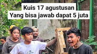 KUIS AGUSTUSAN PALING SERU - HADIAH 5 JUTA