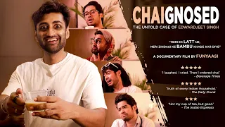 CHAIGNOSED: The Untold Story Of A Chai Lover ☕️ | Funny Documentary| Funyaasi Latest Comedy YT Video