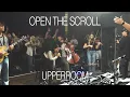 Open The Scroll Only You Are Worthy - UPPERROOM Elyssa Figueroa Raffi Greco