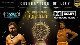 celebration of life bgm dolby atmos surround audio aayirathil oruvan karthi yukesh editzzz