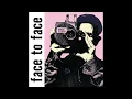face to face - Ruination Here We Come (Official Audio)