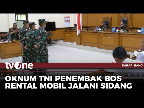 Tiga Terdakwa Oknum TNI Jalani Sidang Tuntutan Kasus Penembakan Bos Rental