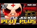 LE JEU N EN PEUT PLUS The Binding of Isaac Repentance