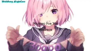 Download NightCore - Waiting For You (Hoaprox) MP3