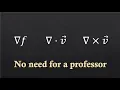 Gradient Divergence and Curl