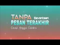 Lagu SEVENTEEN | TANPA PESAN TERAKHIR | ANGGA CANDRA | LIRIK LAGU | COVER | VIRAL TIKTOK [Lirik] 🎵