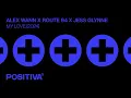 Alex Wann x Route 94 x Jess Glynne - My Love (2024)