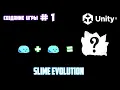 Slime Evolution Unity game creation