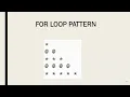 FOR LOOP PATTERN - 4