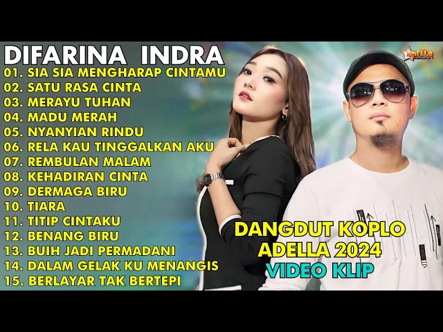 Download MP3 LAGU DANGDUT KOPLO | DIFARINA INDRA | SIA SIA MENGHARAP CINTAMU || HENNY ADELLA FULL ALBUM 2024