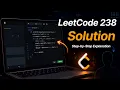 LEETCODE 238 Product of Array except Self MED SOLVED