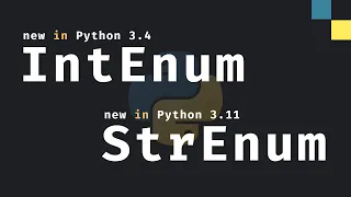 StrEnum IntEnum New Enum Types In Python